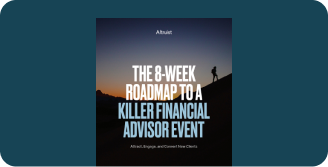 The 8-Week Roadmap to a Killer Financial Advisor Event-1